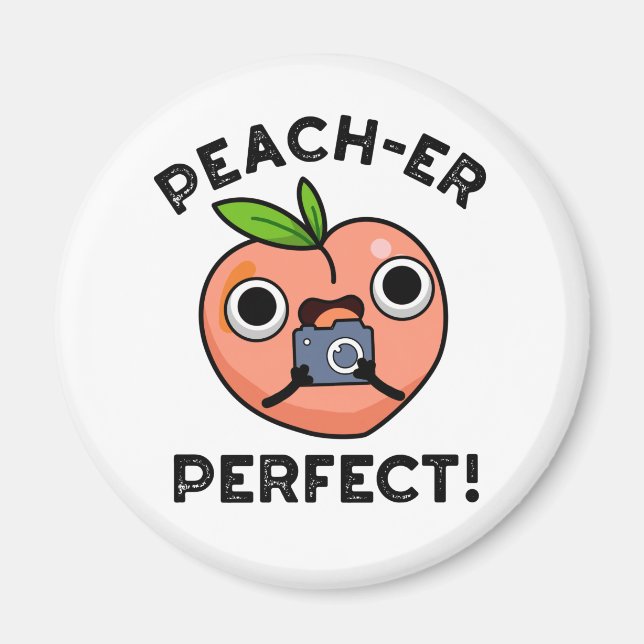 Peach-er-Perfekt Funny Peach Pun Magnet (Framsidan)