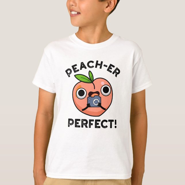 Peach-er-Perfekt Funny Peach Pun T Shirt (Framsida)