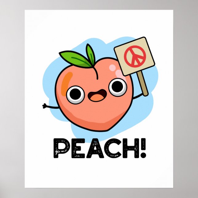 Peach Funny Fredstecken Fruit Pun Poster (Framsidan)