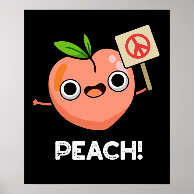 Peach Funny Peace Fruit Pun Mörk BG Poster (Framsidan)