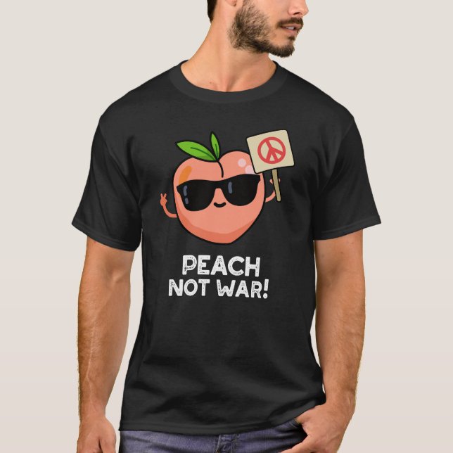 Peach Not Krig Funny Fruit Pun Mörk BG T Shirt (Framsida)