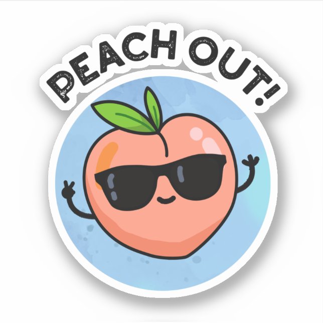 Peach Out Funny Fruit Pun Klistermärken (Framsida)