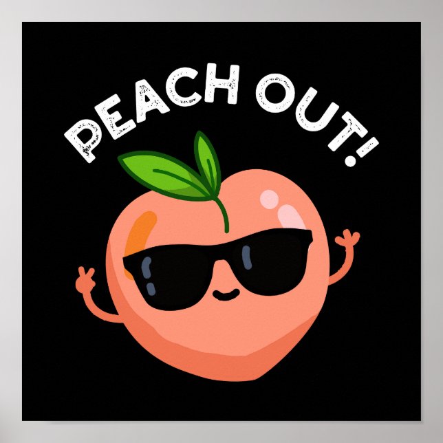 Peach Out Funny Fruit Pun Mörk BG Poster (Framsidan)