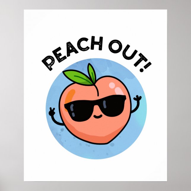 Peach Out Funny Fruit Pun Poster (Framsidan)