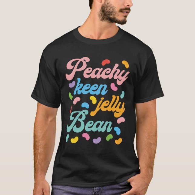 Peachy Keen Jelly Bean T Shirt (Framsida)