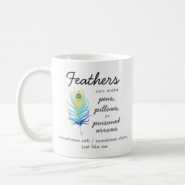 Peacock Feather Sassy Motivational Quote Kaffemugg (Vänster)