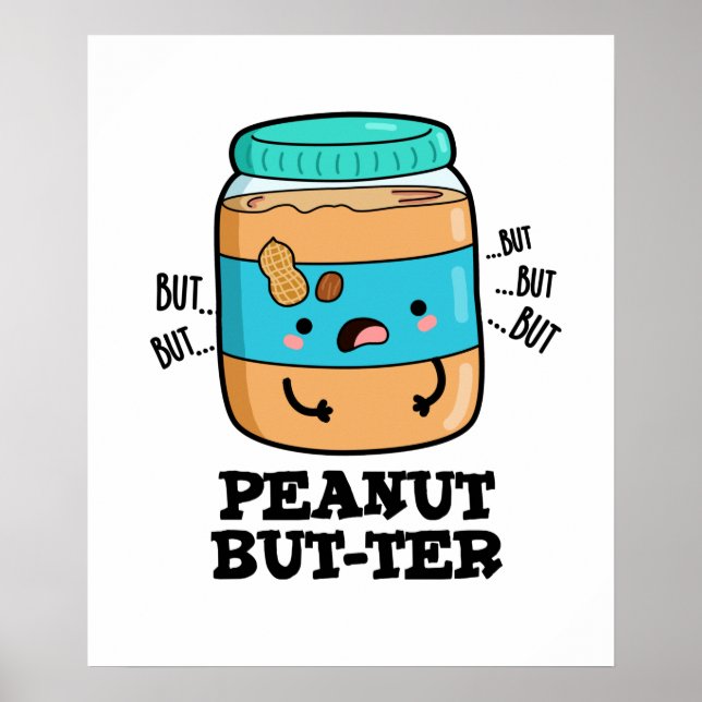 Peanut but-ter Funny Food Pun Poster (Framsidan)