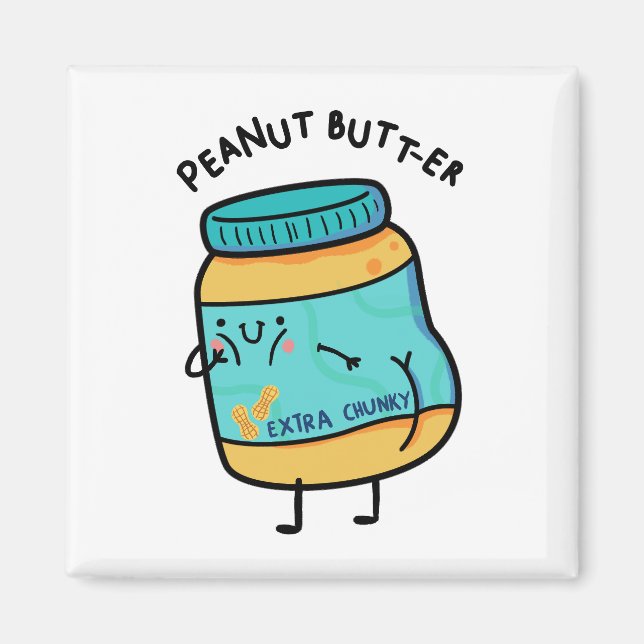 Peanut Butt-er Peanut Pun Magnet (Framsidan)