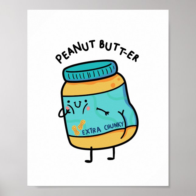 Peanut Butt-er Peanut Pun Poster (Framsidan)