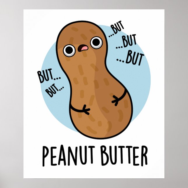 Peanut Butter Funny Nöt Pun Poster (Framsidan)