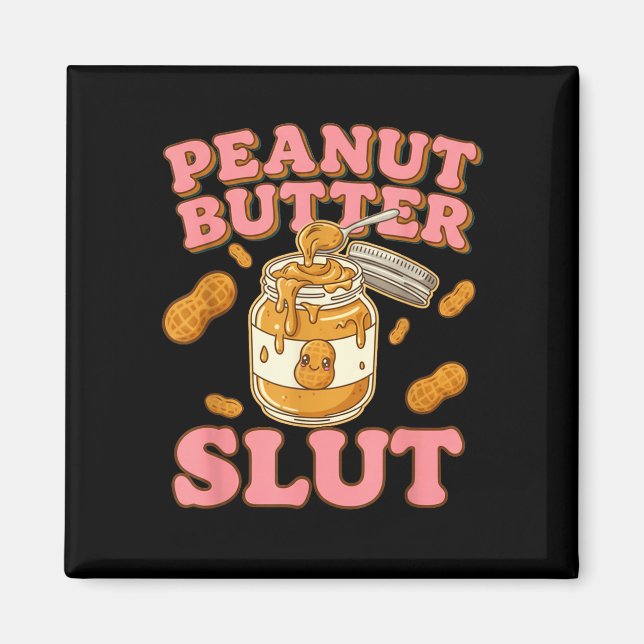 Peanut Butter Funny Peanut Butter Lovers Apparel  Magnet (Framsidan)