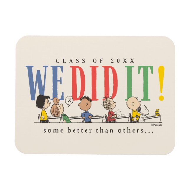 Peanuts We Did It Graduation Funny Quote Snoopy Magnet (Horisontell)