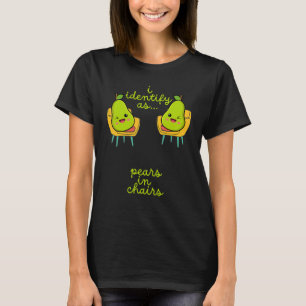 Pear Halloween Costume I Identify as Pears in Chai T Shirt