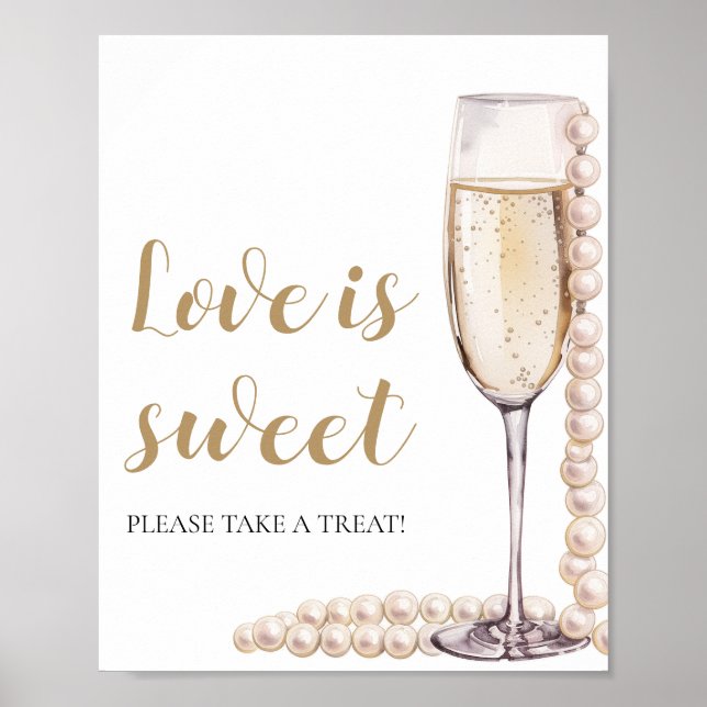Pearls and Prosecco Champagne Kärlek är Sweet Sign Poster (Framsidan)