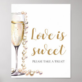 Pearls and Prosecco Champagne Kärlek är Sweet Sign Poster