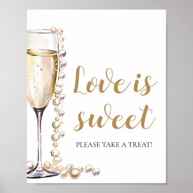 Pearls and Prosecco Champagne Kärlek är Sweet Sign Poster (Framsidan)
