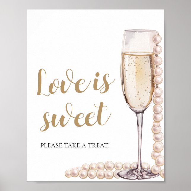 Pearls and Prosecco Champagne Kärlek är Sweet Sign Poster (Framsidan)