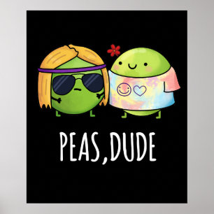 Peas Boy Funny Hippie Pea Pun Mörk BG Poster