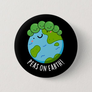 Peas on Earth Funny Veggie Peace Pun Mörk BG Knapp