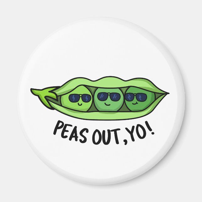 Peas Out Yo Funny Peas Pun Magnet (Framsidan)