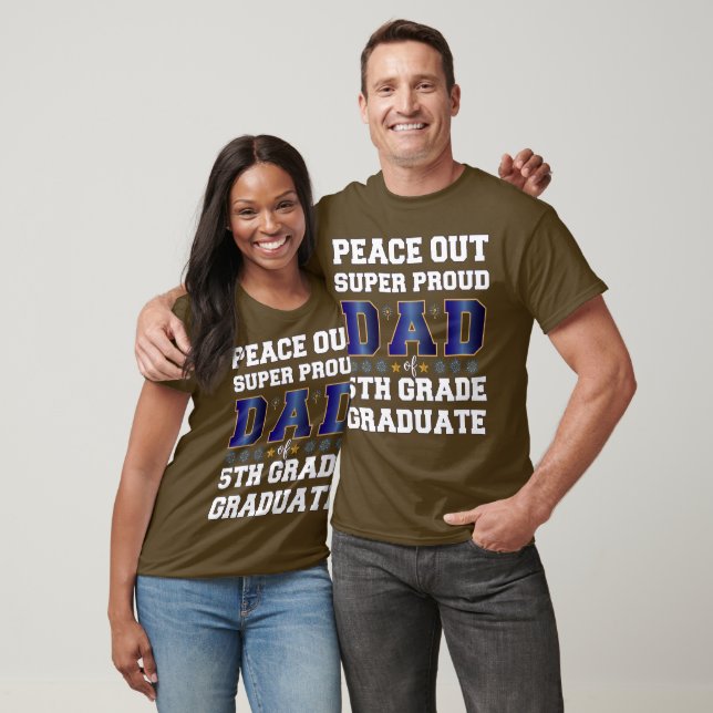 Pease out Toppen stolt Pappa, 5:e Klass Student T Shirt (Unisex)