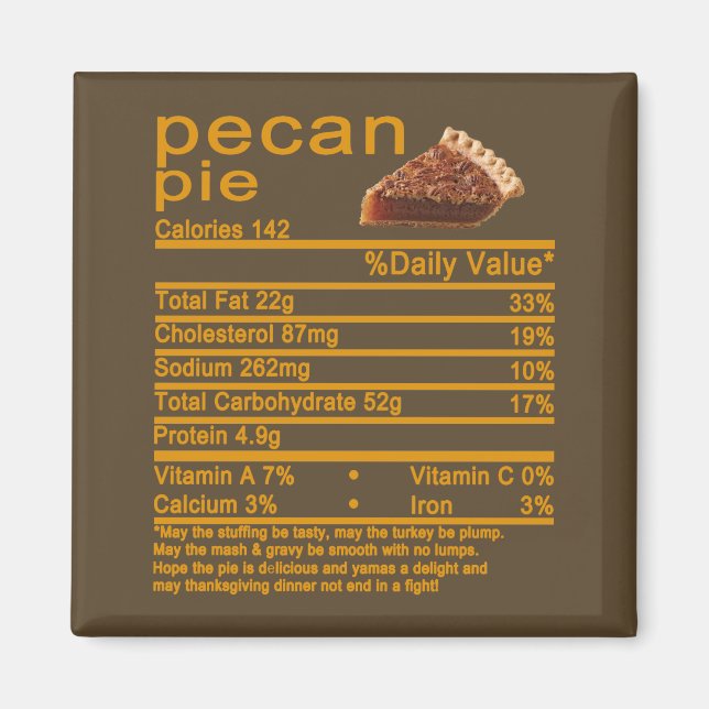 Pecan paj Nutrition Facts Thanksgiving tårta T-Shi Magnet (Framsidan)