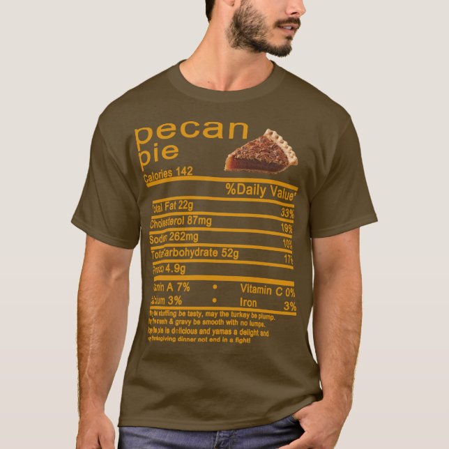 Pecan paj Nutrition Facts Thanksgiving tårta T Shirt (Framsida)