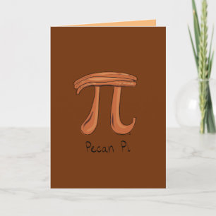 Pecan Pi - Pi Day Math-hälsningskort Kort