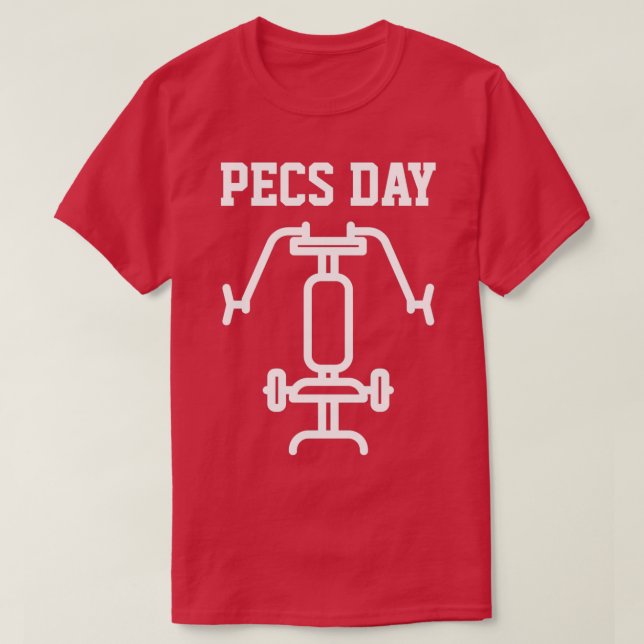 Pecs-dags kroppsbyggande motivation t shirt (Design framsida)