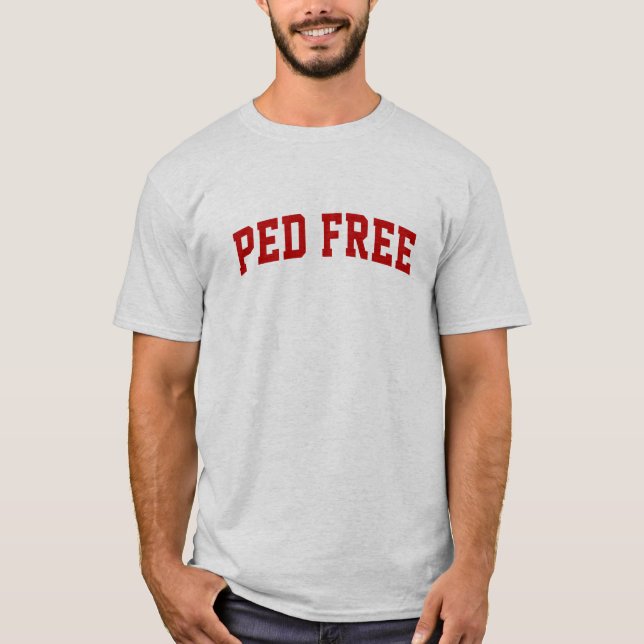 PED frigör T-tröja Tee Shirt (Framsida)
