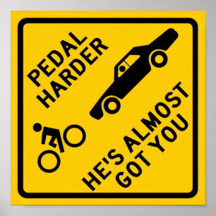 Pedal Harder Highway-tecken Poster
