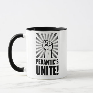 Pedantic's Unite! Mugg