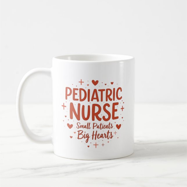 Pediatric Nurse – Small Patients, Big Hearts Kaffemugg (Vänster)