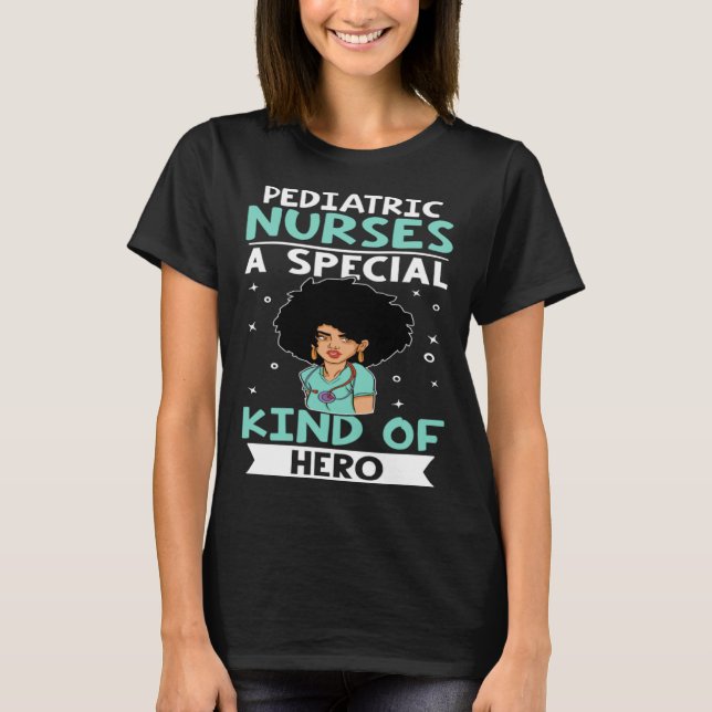 Pediatric Nurses A Special Kind Of Hero T Shirt (Framsida)