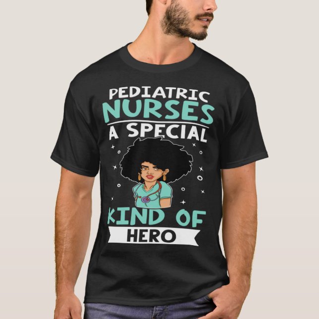 Pediatric Nurses A Special Kind Of Hero T Shirt (Framsida)