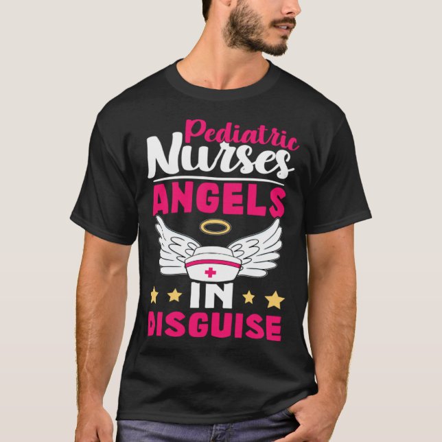 Pediatric Nurses Angels in Disguise T Shirt (Framsida)