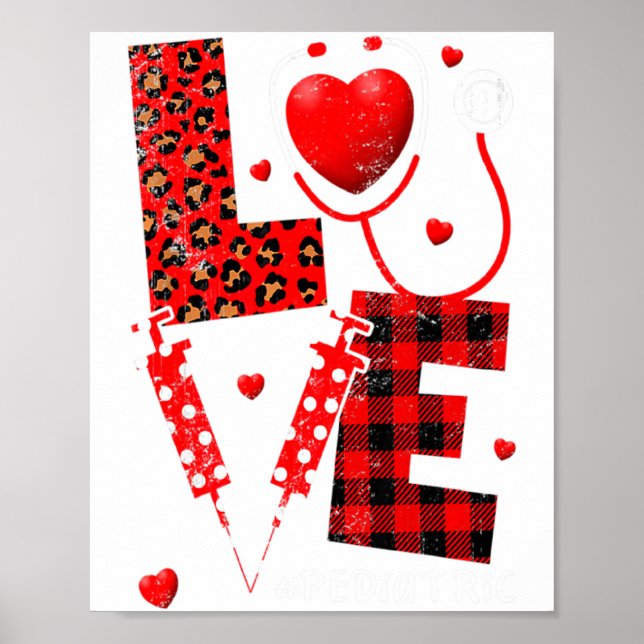 Pediatric Peds Nurse Valentines Day Love Heart Ste Poster (Framsidan)