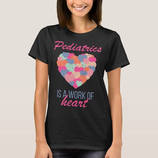 Pediatrics Is A Work Of Heart Valentines Day Pedia T Shirt (Framsida)
