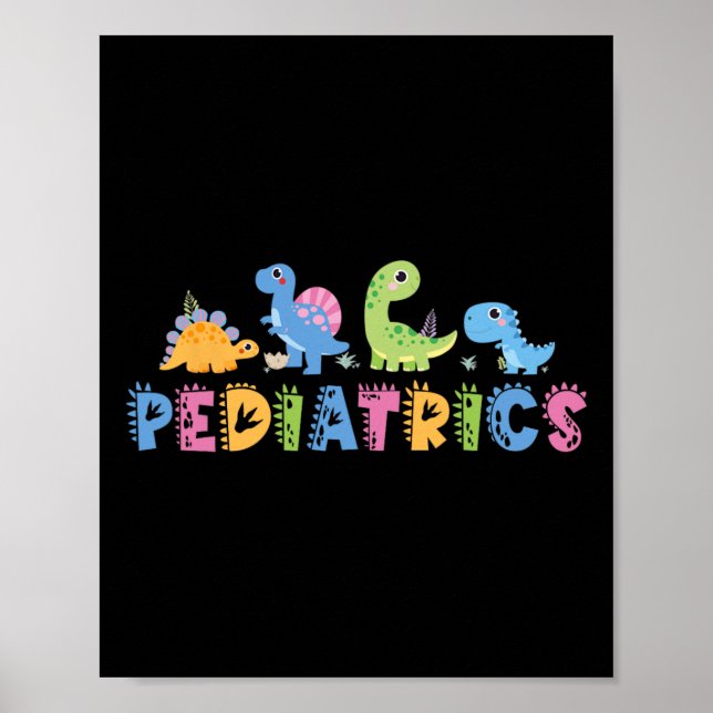 Pediatrics Pediatric Squad Nurse Dinosaur Cute Ped Poster (Framsidan)