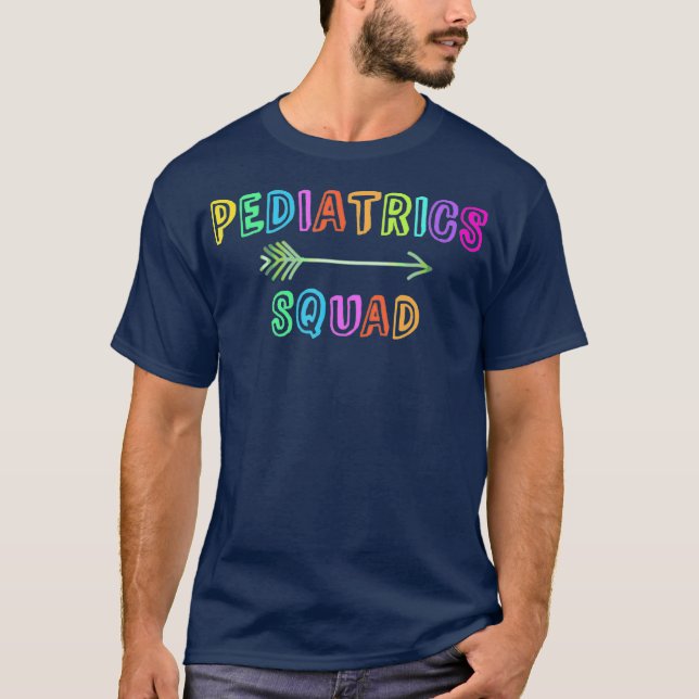 PEDIATRICS SQUAD Pediatrician Doktor Nurse Team T Shirt (Framsida)