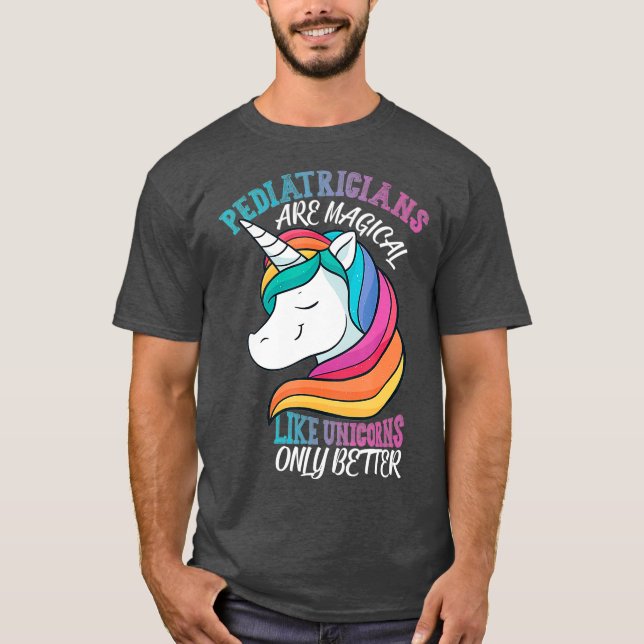 Pediatriker som Unicorns Pediatrics T Shirt (Framsida)
