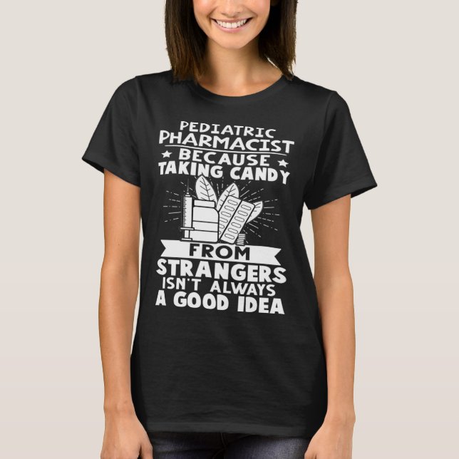 Pediatrisk farmaceutisk godis från Strangers går i T Shirt (Framsida)