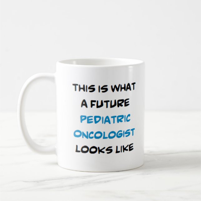 pediatrisk onkolog, framtid kaffemugg (Vänster)