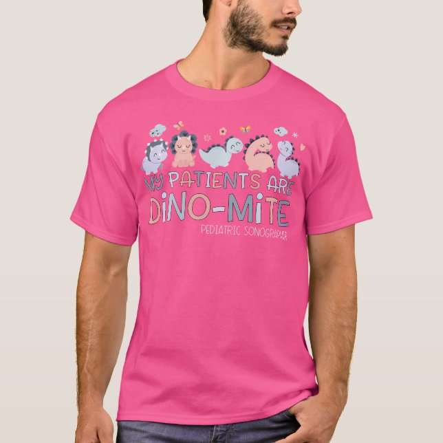 Pediatrisk Sonograf Mina patienter är Dino- Mite D T Shirt (Framsida)