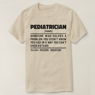 Pediatriska Noun Funny Baby Doktor Coola Pediatris T Shirt