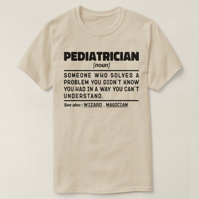 Pediatriska Noun Funny Baby Doktor Coola Pediatris T Shirt (Design framsida)