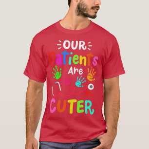 Pediatriska patienter Pediatriska sjuksköterskor 1 T Shirt