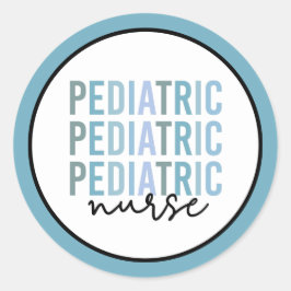 Pediatriska sjuksköterskor PEDS Sjuksköterska Pedi Runt Klistermärke