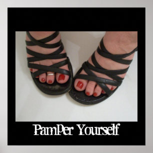 Pedicure Bild, Pamper Yourself Poster