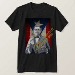 Pedro Albizu Campos Tee Shirt